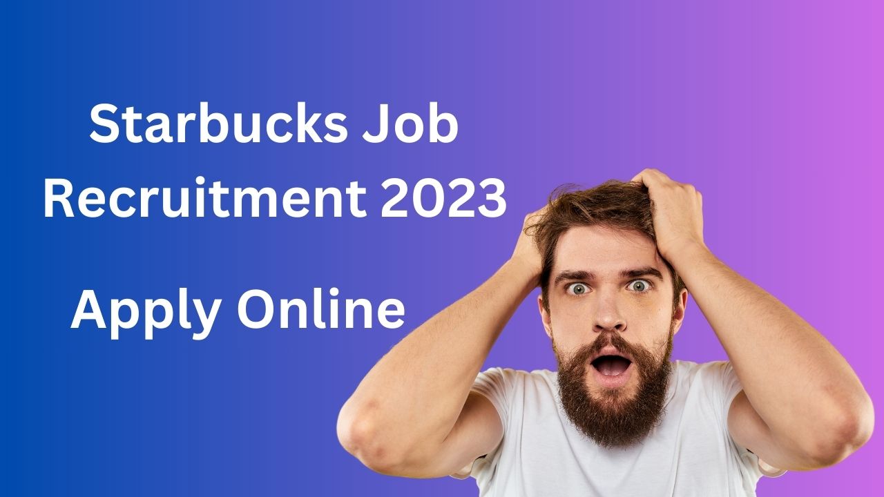 Starbuck India Job Vacancy Recruitment 2023